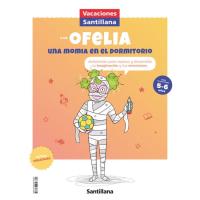 Vacaciones con Ofelia: Una momia en el dormitorio, Ed. infantil 6, Edad: 5-6 años