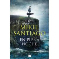 En plena noche, Trilogía de Illumbe 2, Mikel Santiago, Bolsillo