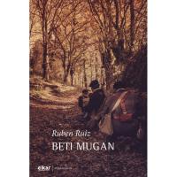 Beti mugan, Ruben Ruiz, Ficción