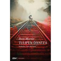 Tulipen dantza, Ibon Martin, Ficción