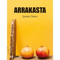 Arrakasta, Jasone Osorio, No Ficción