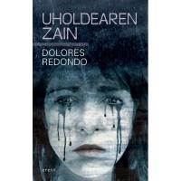 Uholdearen zain, Dolores Redondo, Ficción