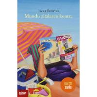 Mundu zitalaren kontra, Lizar Begoña Madariaga, Ficción