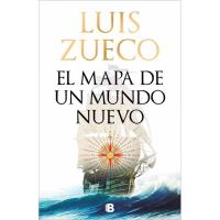 El mapa de un nuevo mundo, Luis Zueco, Ficción