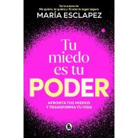 Tu miedo es tu poder, María Esclapez, Autoayuda