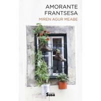 Amorante frantsesa, Miren Agur Meabe, Ficción
