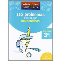 110 problemas para repasar matemáticas, 3º primaria Vacaciones SANTILLANA
