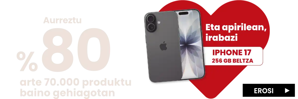 Aurreztu %80ra arte 70.000 produktu baino gehiagotan eta, apirilean, irabazi 256 GB-ko iPhone 17 beltz bat